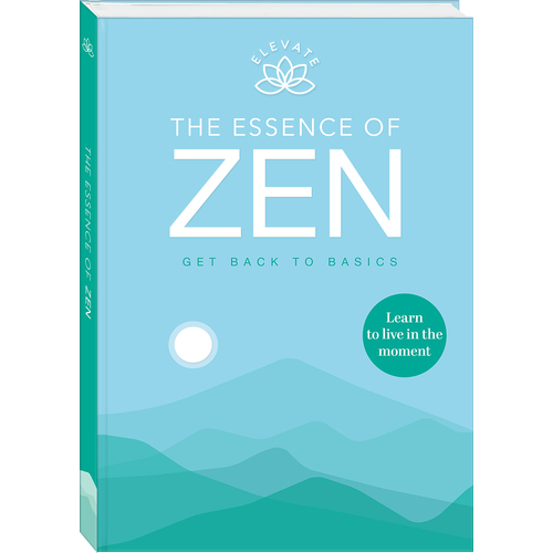 THE ESSENCE OF ZEN