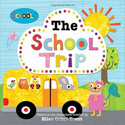 EARLY EXPERIENCES: A SCHOOL TRIP