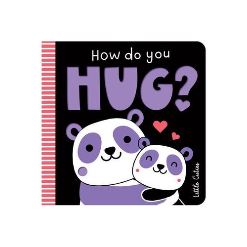 HOW DO YOU HUG BOARD BOOK