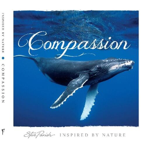 INSPIRED BY NATURE: COMPASSION