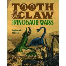 Tooth and Claw: The Dinosaur Wars