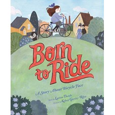 Born to Ride: A Story About Bicycle Face