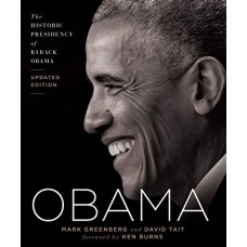 Obama: The Historic Presidency of Barack Obama (Updated Edition)