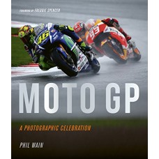 Moto GP: A Photographic Celebration