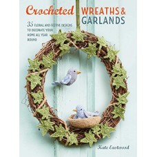 Crocheted Wreaths and Garlands